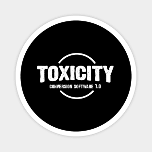 Toxicity Magnet